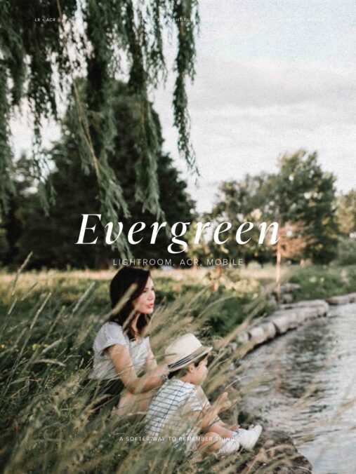 Evergreen Presets